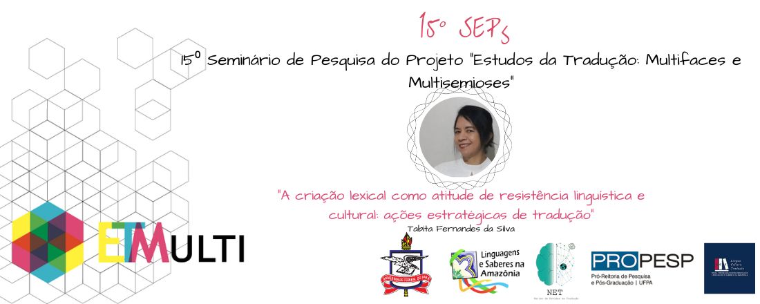 15° SEP's - Seminário de Pesquisa do Projeto ETMULTI