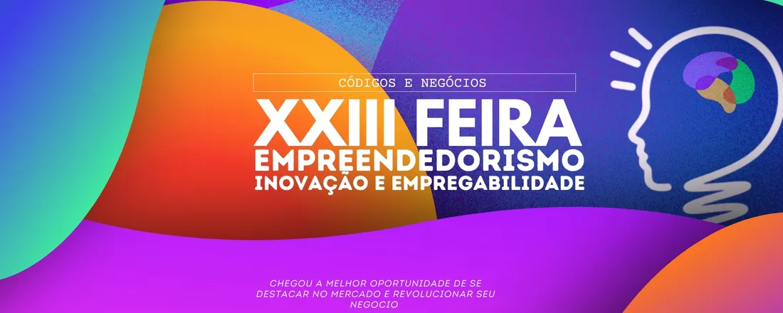 XXIII Feira de Empreendedorismo e Inovação