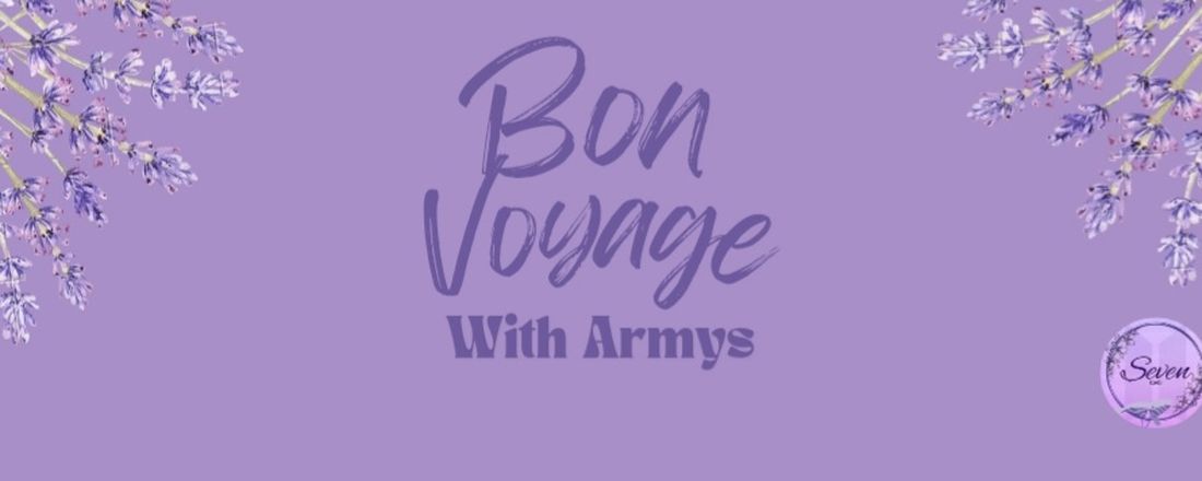 Bon Voyage with Armys