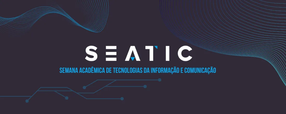 V SEATIC - Semana Acadêmica de Tecnologias da Informação e Comunicação