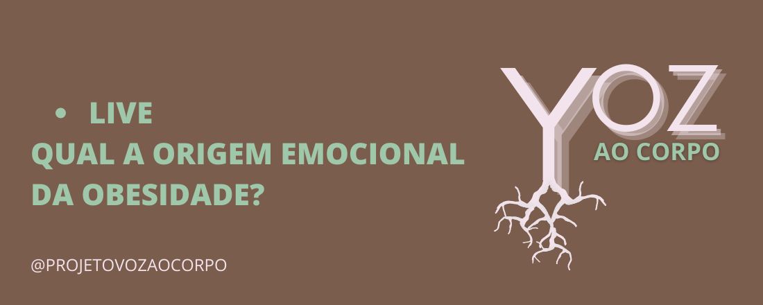 LIVE: QUAL A ORIGEM EMOCIONAL DA OBESIDADE?