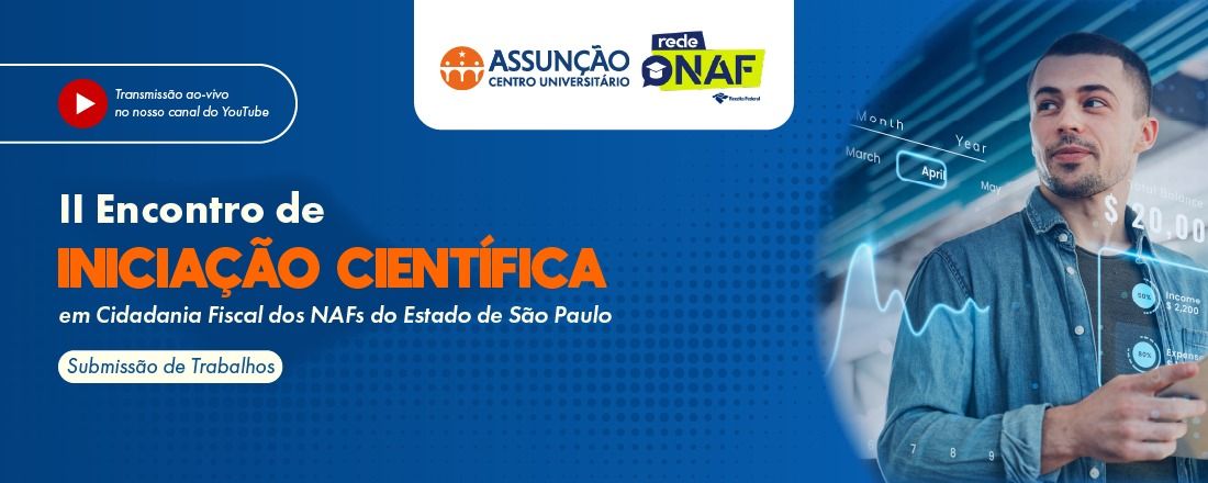 II Encontro de Iniciação Científica em Cidadania Fiscal dos NAFs do Estado de SP