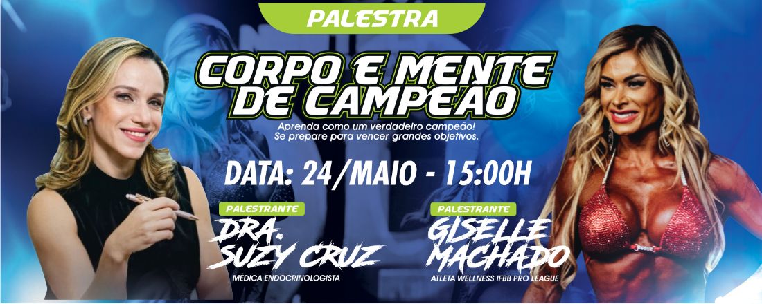 PALESTRA CORPO E MENTE DE CAMPEÃO