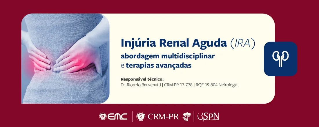 Injúria Renal Aguda (IRA): abordagem multidisciplinar e terapias avançadas.