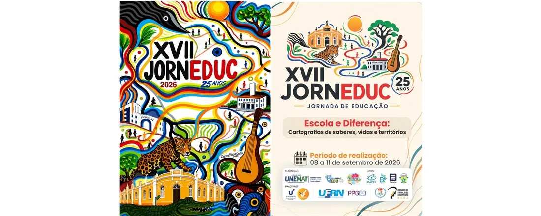 XVII JORNEDUC - ESCOLA E DIFERENÇA: CARTOGRAFIAS DE SABERES, VIDAS E TERRITÓRIOS
