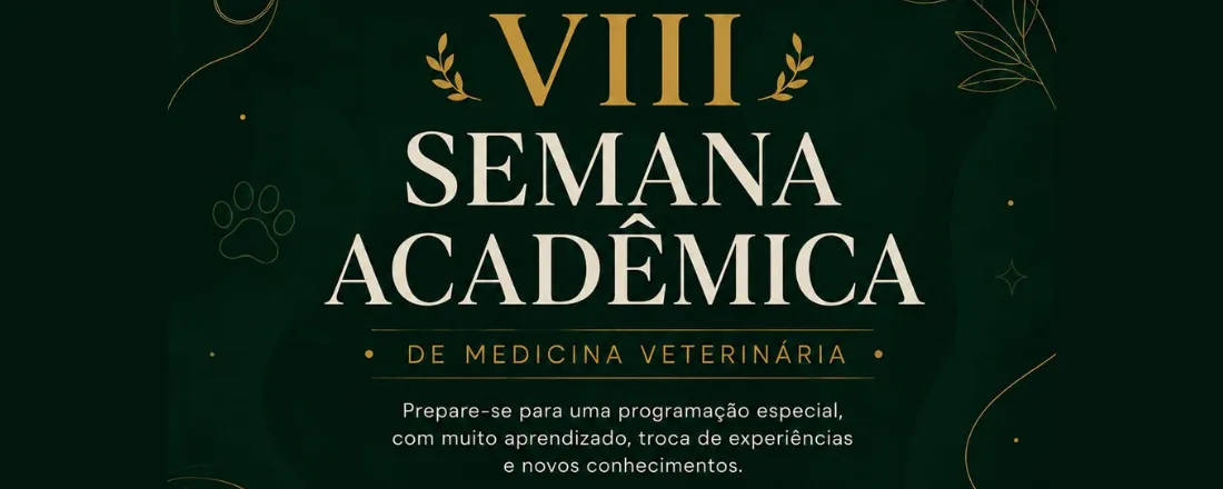 VIII SEMAVET - Semana Acadêmica de Medicina Veterinária
