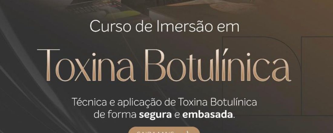 Curso de Imersão em Toxina Botulínica