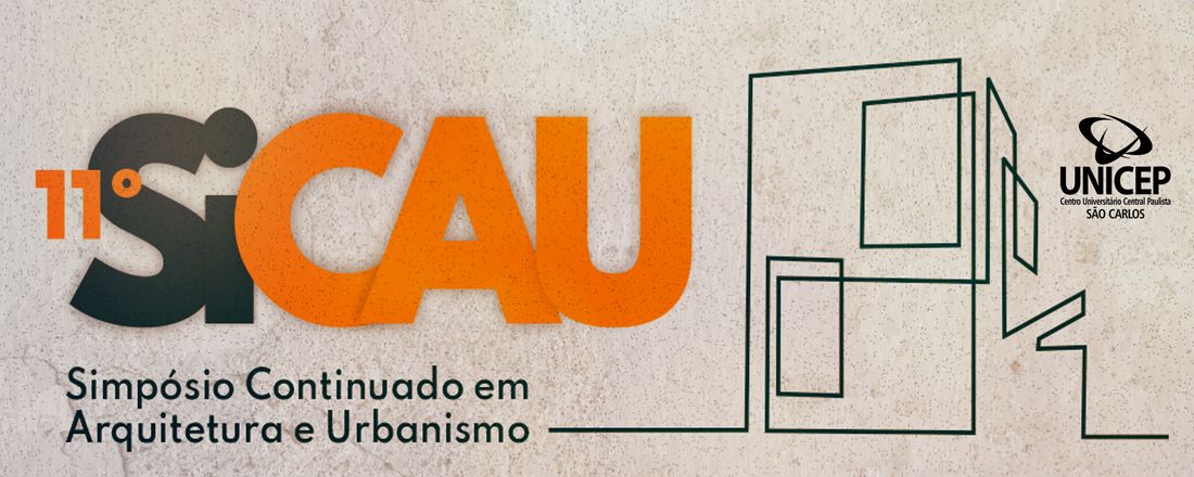 XI Simpósio Continuado em Arquitetura e Urbanismo (XI SiCAU)