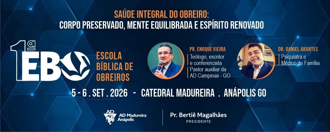 1ª Escola Bíblica de Obreiros - AD Madureira Anápolis