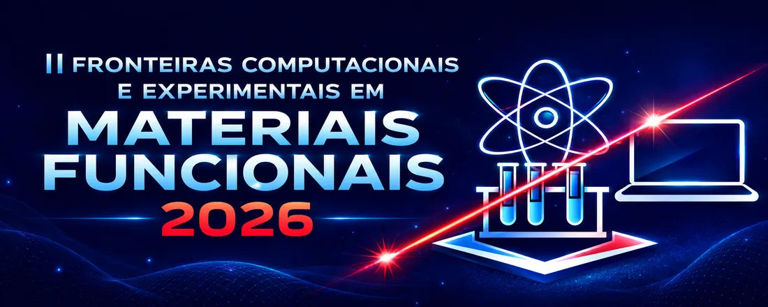II Fronteiras Computacionais e Experimentais em Materiais Funcionais