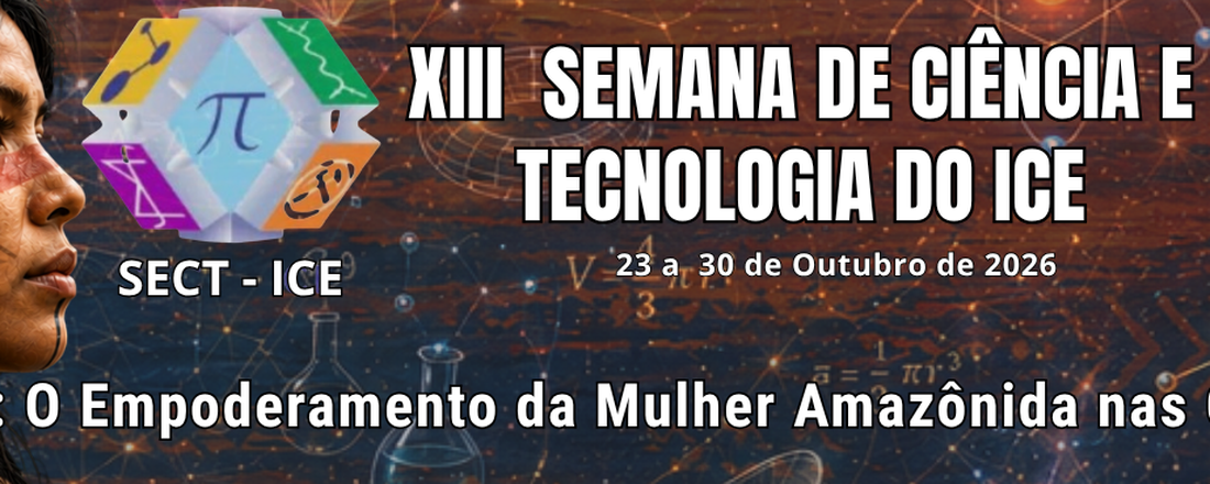 XIII Semana de Ciência e Tecnologia do ICE