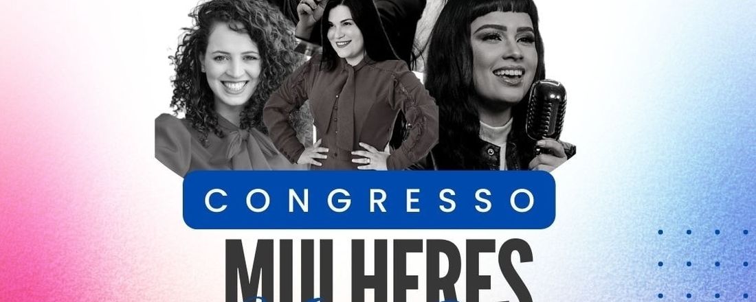 Congresso Mulheres Herdeiras