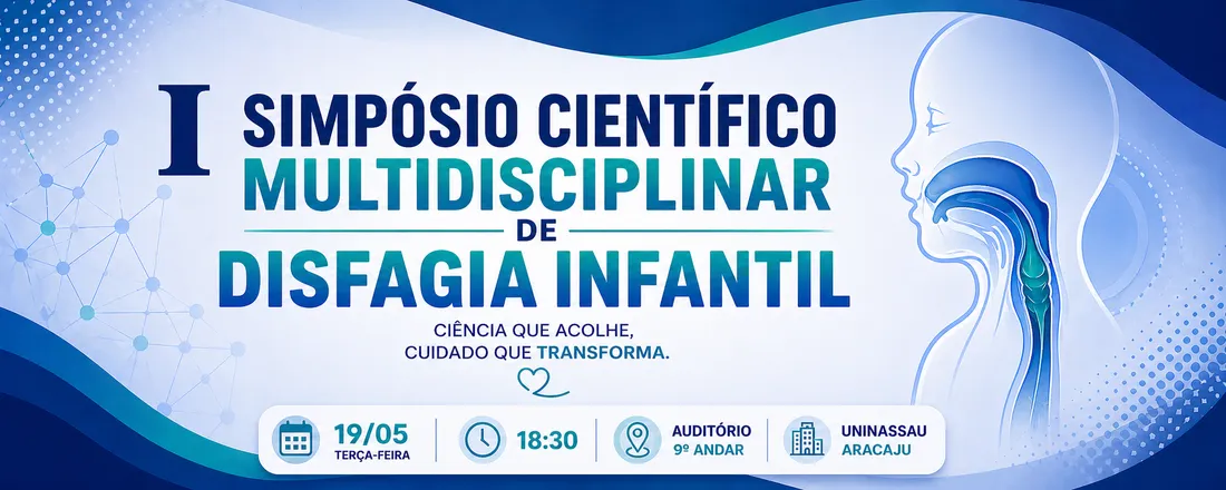 I simpósio científico multidisciplinar de disfagia infantil da liga de estudos em disfagia LAED
