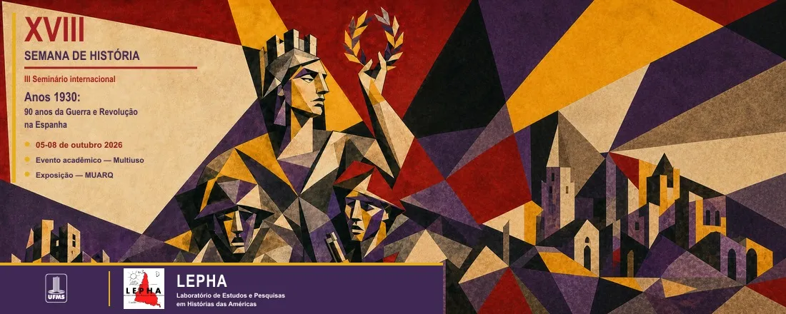 XVIII Semana de História e III Seminário Internacional anos 1930