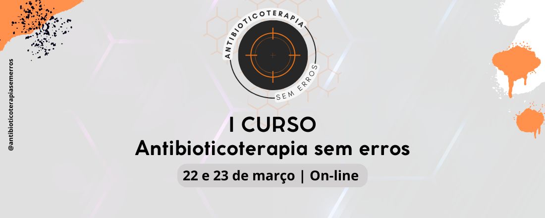 I Curso Antibioticoterapia Sem Erros