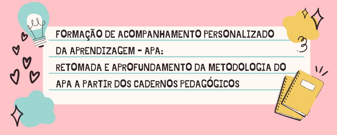 Formação APA - Unidocência - Retomada e aprofundamento da metodologia do APA a partir dos cadernos pedagógicos. 18/09/2024