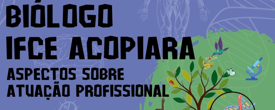 DIA DO BIÓLOGO- IFCE CAMPUS ACOPIARA