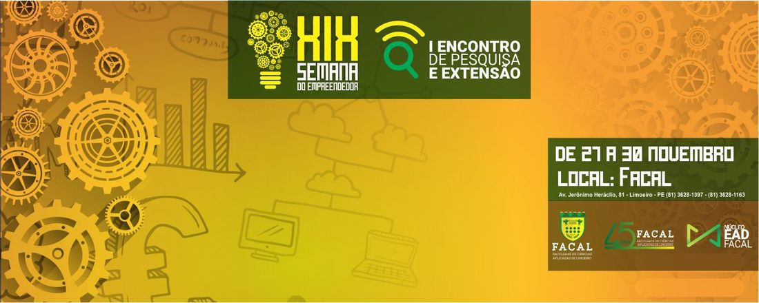 XIX SEMANA DO EMPREENDEDOR - I Encontro de Pesquisa e Extensão