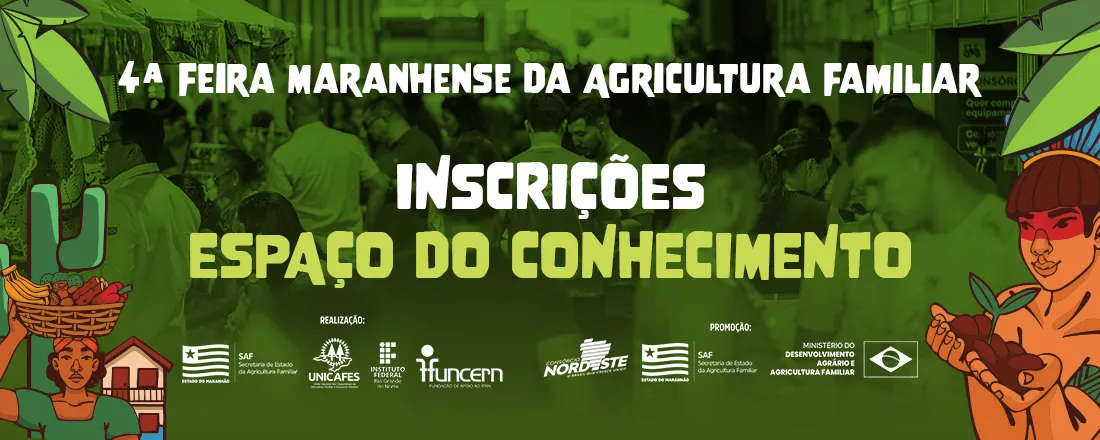 4ª Feira Maranhense da Agricultura Familiar - FEMAF
