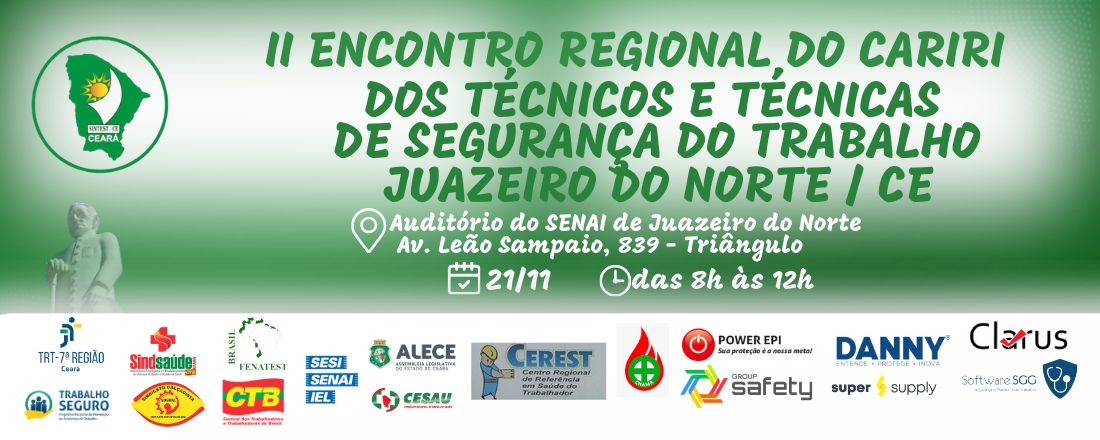 II ENCONTRO REGIONAL DAS TÉCNICAS E TÉCNICOS DE SEGURANÇA DO TRABALHO DO CARIRI