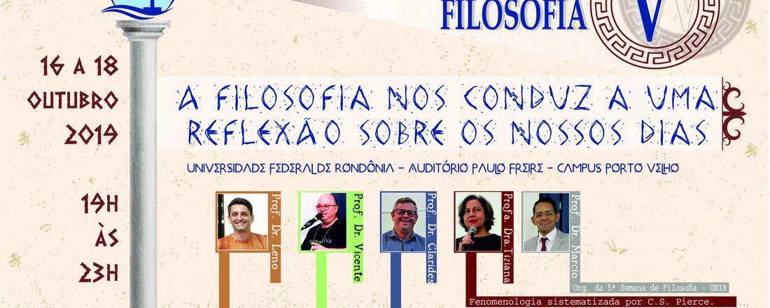 5ª Semana Acadêmica de Filosofia 2019:  A  filosofia  nos  conduz  a uma  reflexão sobre os nossos dias