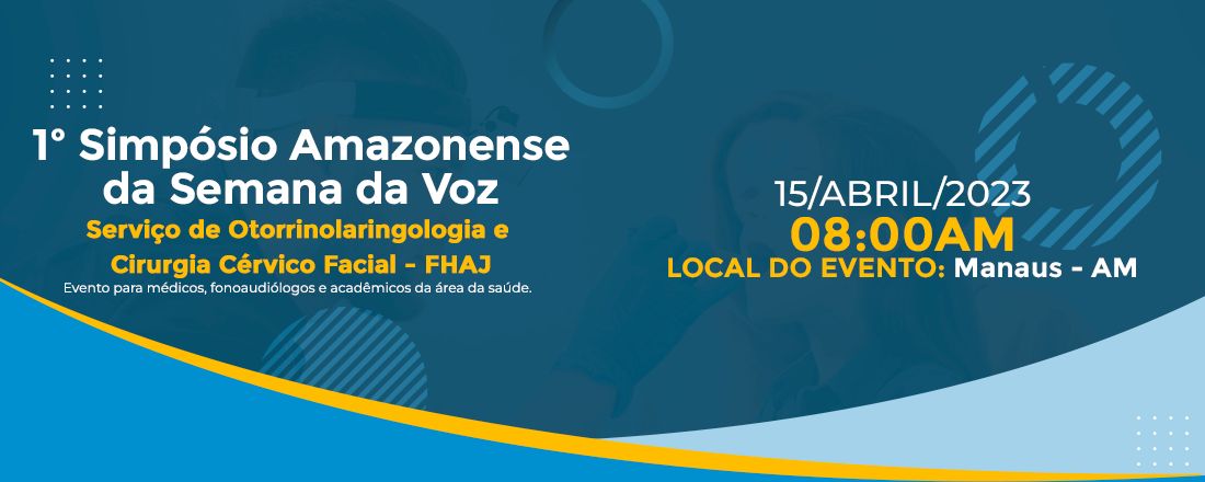 1º Simpósio Amazonense da Semana da Voz