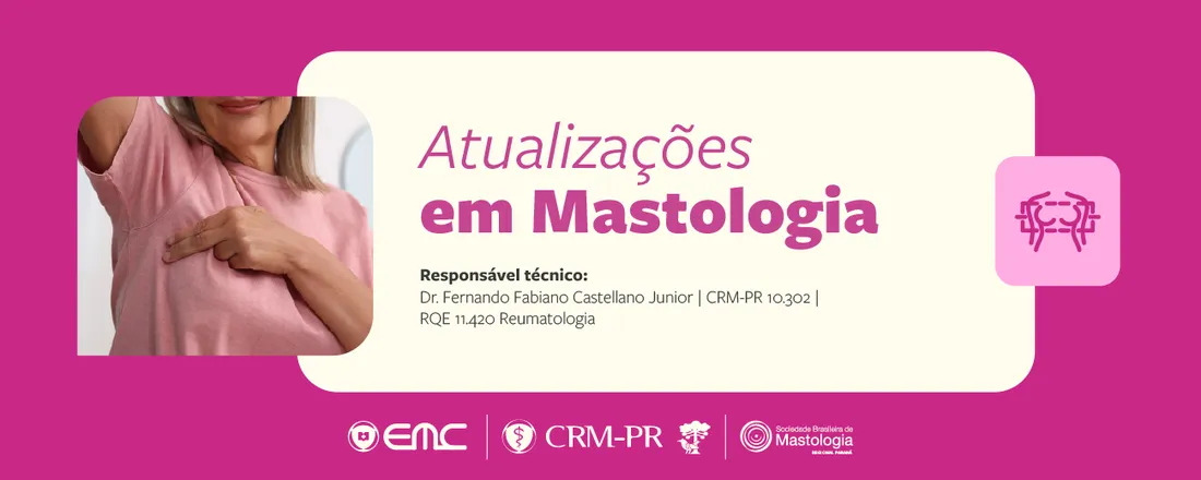 Ciclo de Palestras em Mastologia: Atualizações em Mastologia