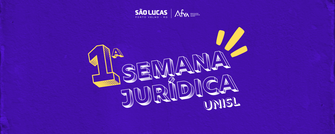 1ª Semana Jurídica do Centro Universitário São Lucas de Porto Velho