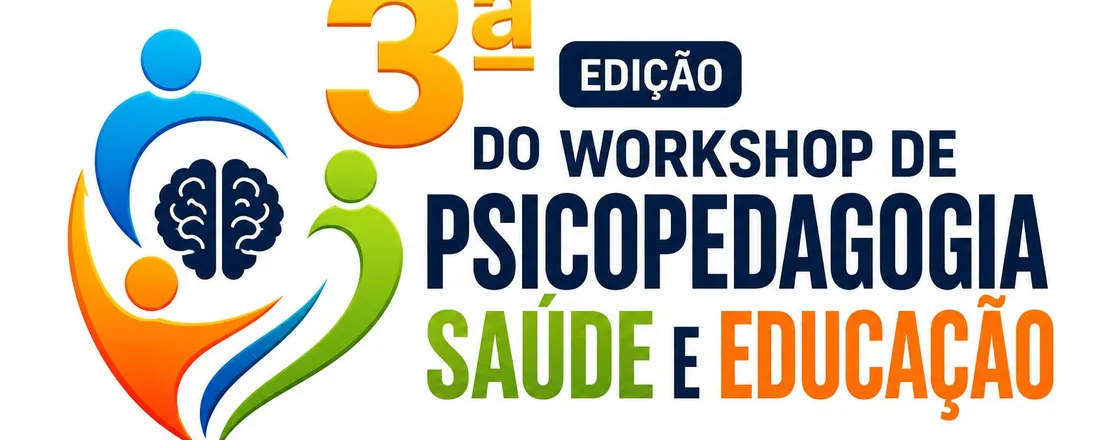 III WORKSHOP DE PSICOPEDAGOGIA SAÚDE E EDUCAÇÃO DO MARANHÃO