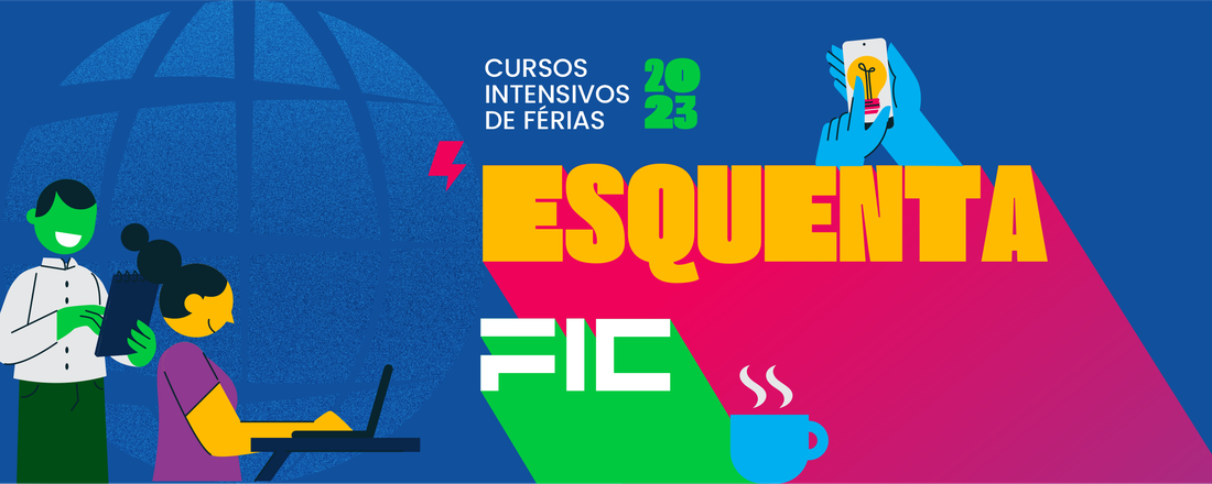 Esquenta FIC - Cursos Intensivos de Férias