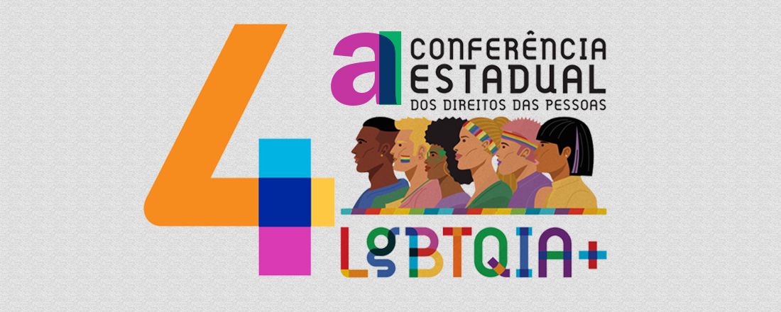 4ª Conferência Estadual dos Direitos das Pessoas LGBTQIA+ do Pará