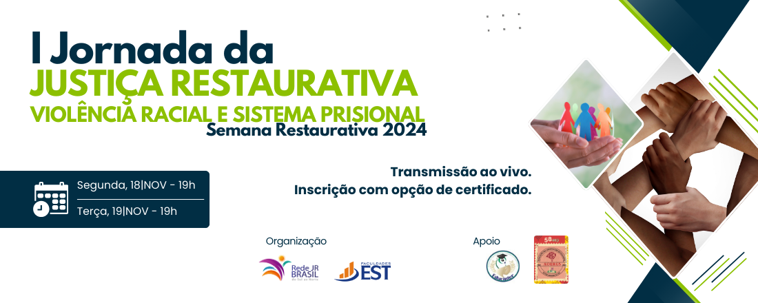 I Jornada da Justiça Restaurativa: violência racial e sistema prisional - Semana Restaurativa do Brasil 2024