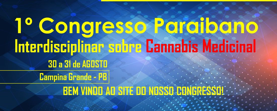 I CONGRESSO PARAIBANO INTERSDISCIPLINAR SOBRE USO DA CANNABIS MEDICINAL