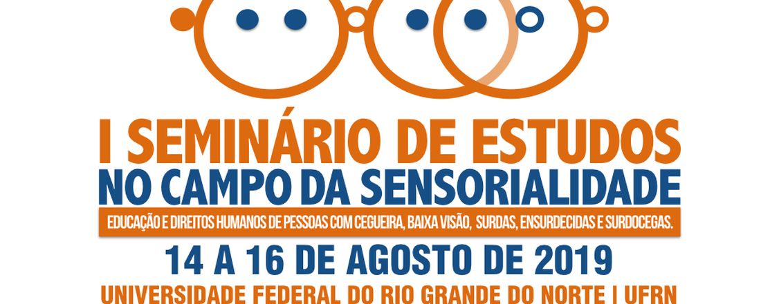 I SEMINÁRIO NACIONAL SOBRE ESTUDOS NO CAMPO DA SENSORIALIDADE