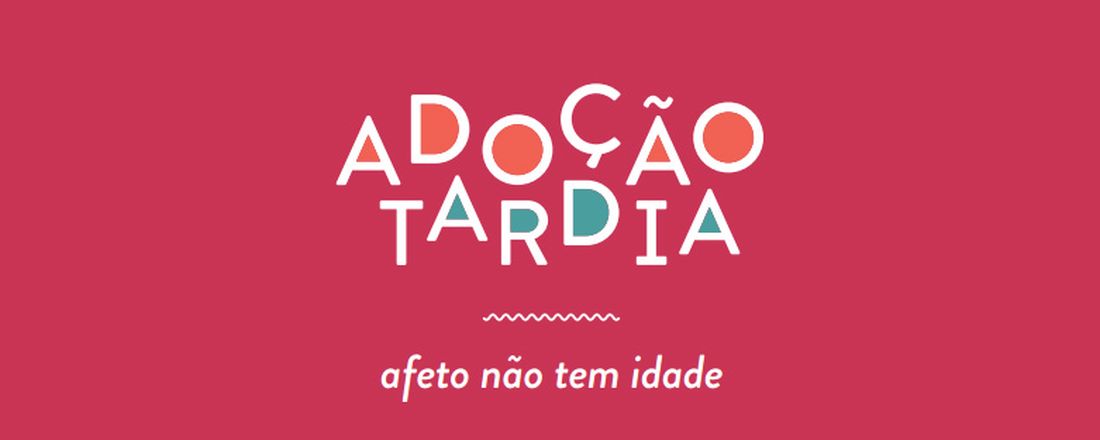 Adoção Tardia Com Jussara Quevedo