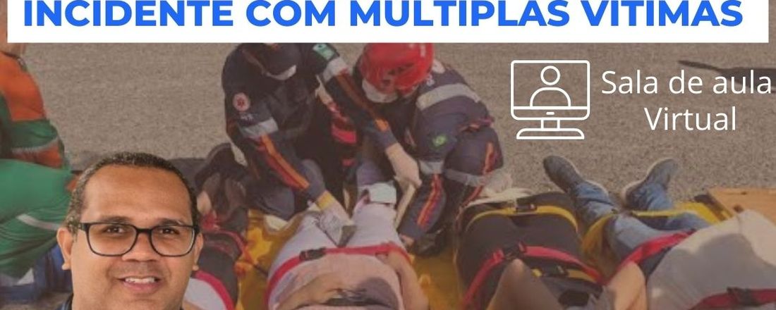 Curso Incidente com Múltiplas Vítimas - Método START