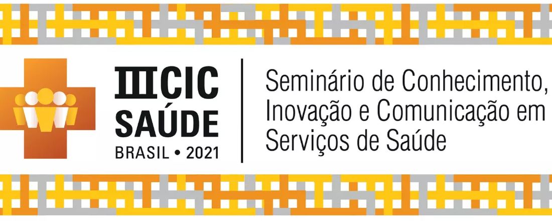 III  Seminário de Conhecimento, Inovação e Comunicação em Serviços de Saúde