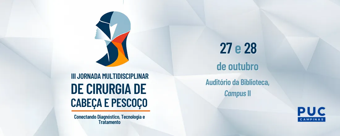 III Jornada Multidisciplinar de Cirurgia de Cabeça e Pescoço