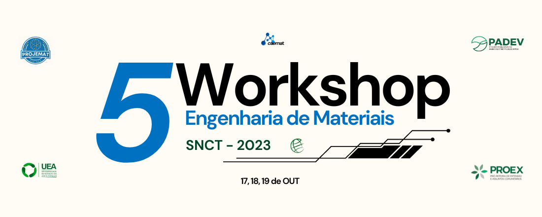 5° Workshop de Engenharia de Materiais da Escola Superior de Tecnologia - UEA