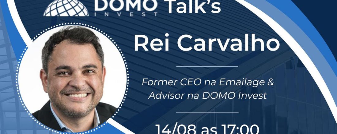 DOMO Talk's com Rei Carvalho