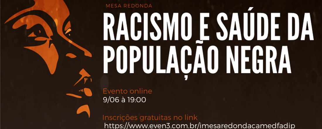 I Mesa Redonda - Racismo e Saúde da população negra