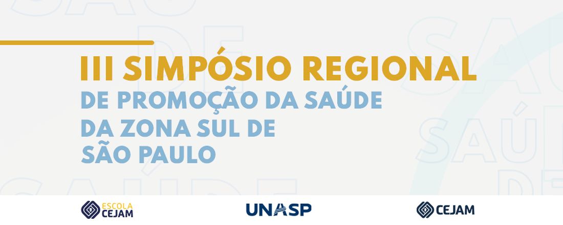 III Simpósio Regional de Promoção da Saúde da Zona Sul de São Paulo.