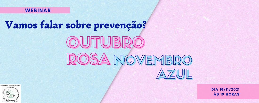 Outubro Rosa e Novembro Azul: vamos falar sobre prevenção?