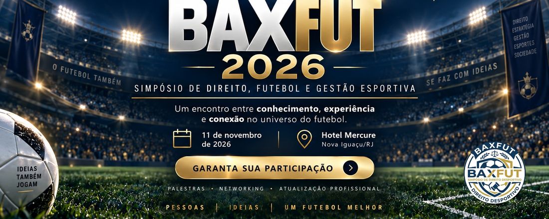 BAXFUT - 1º Simpósio de Direito Desportivo da Baixada Fluminense