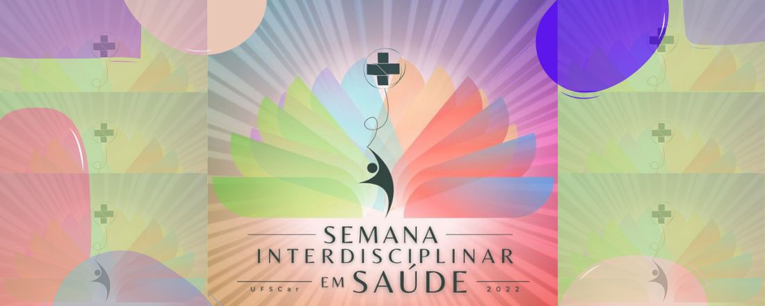 Semana Interdisciplinar em Saúde (SIeS) - UFSCar