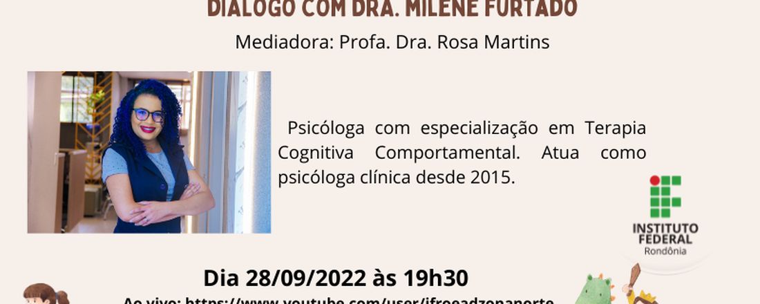 Desenvolvimento Psicológico na Primeira Infância: Diálogo com a Dra.  Milene Furtado