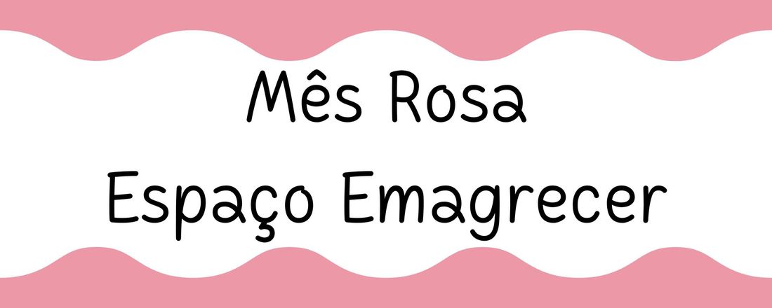 Mês Rosa Espaço Emagrecer