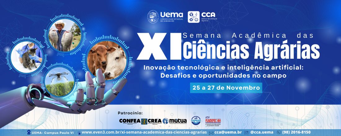 XI Semana Acadêmica das Ciências Agrárias / Inovação tecnológica e inteligência artificial: Desafios e oportunidades no campo.