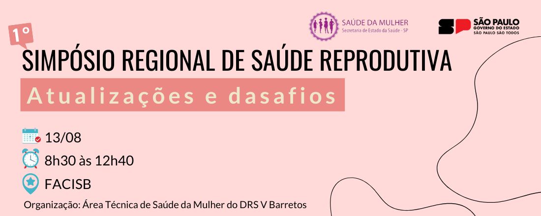 I SIMPÓSIO REGIONAL DE SAÚDE REPRODUTIVA: Atualizações e desafios.