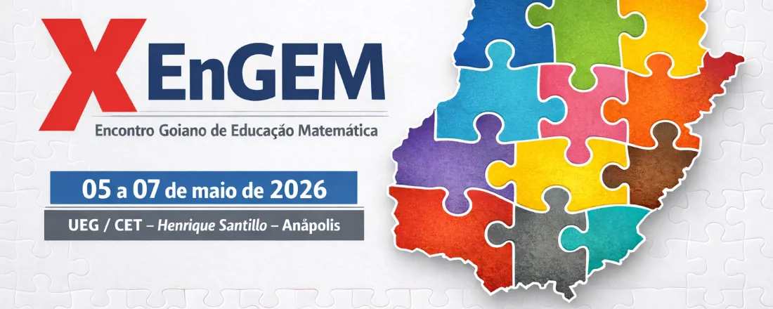 X ENCONTRO GOIANO DE EDUCAÇÃO MATEMÁTICA